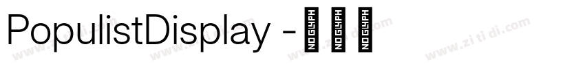 PopulistDisplay 字体转换 PopulistDisplay 字体转换